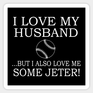 i love husband but i also love me some jeter Sticker